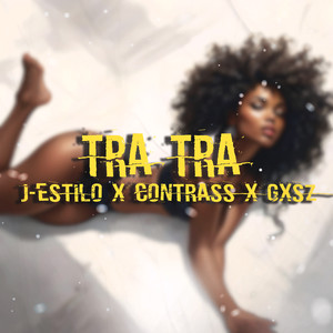 Tra Tra (Explicit)