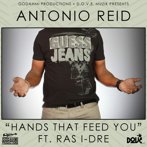 Hands That Feed You(feat. Ras I-Dre)