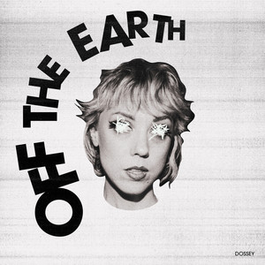 Off the Earth