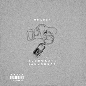 On Lock(feat. IAMYOUNGP) (Explicit)
