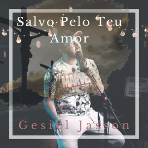 Salvo pelo Teu Amor