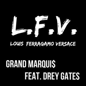 L.F.V. (feat. Drey Gates) [Explicit]