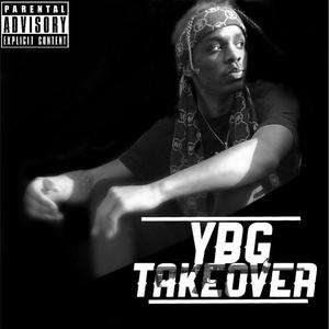 YBG Takeover (Explicit)