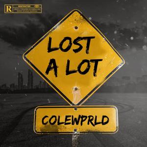 Lost A Lot (Explicit)