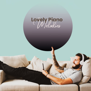 Lovely Piano Melodies: 15 Soft Sounds Perfect for Autumn Relaxation, Calm Down, Stress Relief, Calm Moments