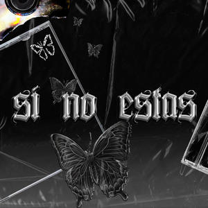 SI NO EST∀S