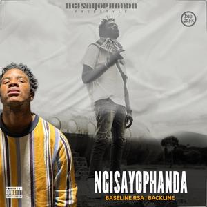 Ngisayophanda (freestyle) (feat. Backline) [Explicit]