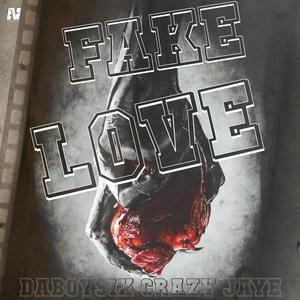 Fake Love (feat. Crazy Jaye) [Explicit]