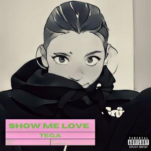 show me love (Explicit)