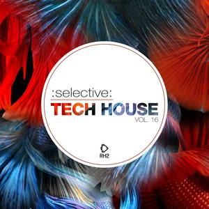 Selective: Tech House, Vol. 16