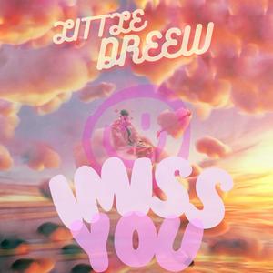 I MISS YOU (Explicit)