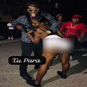 Tu Para (Explicit)