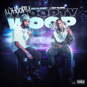 Whoopty Woop (Explicit)