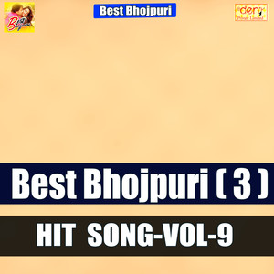 Best Bhojpuri Hits Vol - 9