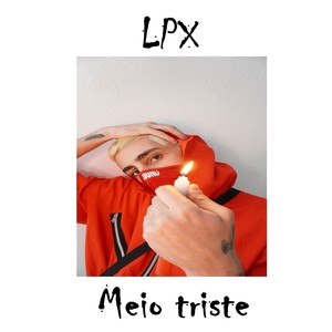 Meio Triste (Explicit)