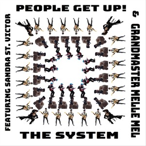 People Get Up! (feat. Sandra St Victor & Grandmaster Melle Mel)