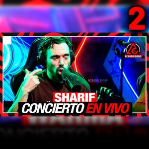 Sharif: Concierto En Vivo en AC RADIO SHOW parte 2 (En vivo)