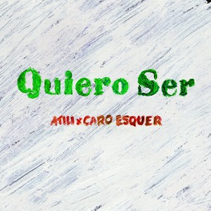 Quiero Ser