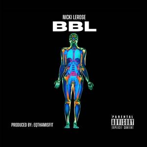 BBL (feat. Créamo$up) [Explicit]