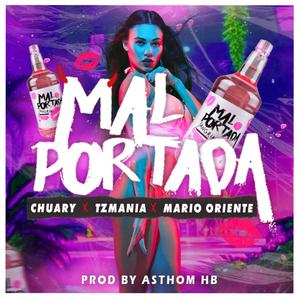 Malportada (feat. Chuary, Mario Oriente & AsthomHB) [Explicit]