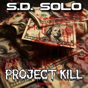 Project Kill (Freestyle) [Explicit]