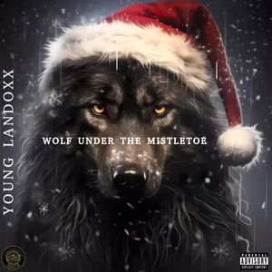 Wolf Under The Mistletoe (Explicit)