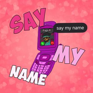 Say My Name