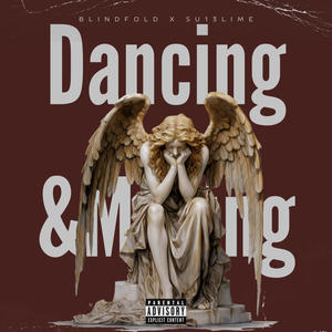 Dancing & Moving (Explicit)