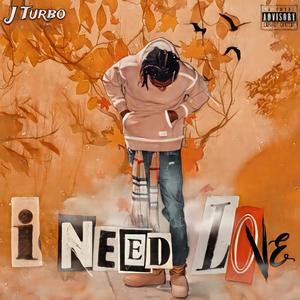 I Need Love (Explicit)