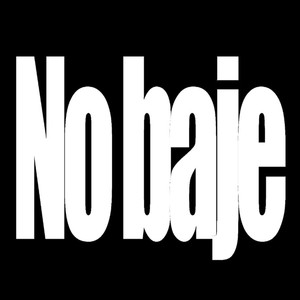 No bajé (Explicit)