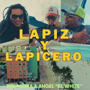 LAPIZ Y LAPICERO (feat. Angel el White)