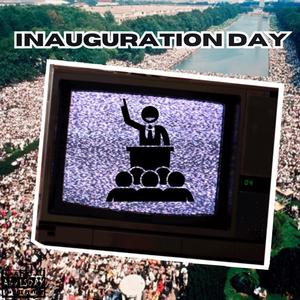 Inauguration Day (Explicit)