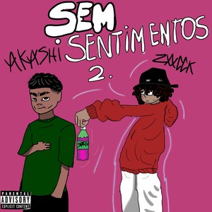 sem sentimentos 2 (Explicit)