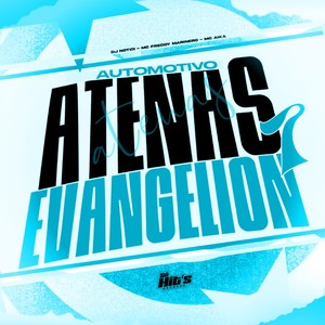 Automotivo Atenas Evangelion 7 (Explicit)