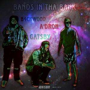 Bands in tha Bank (feat. B4CKWOOD & A’dron) (Explicit)