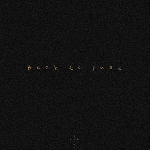 Back to Past (Explicit)