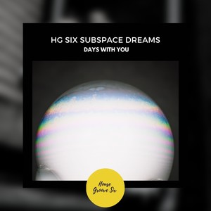 HG Six Subspace Dreams