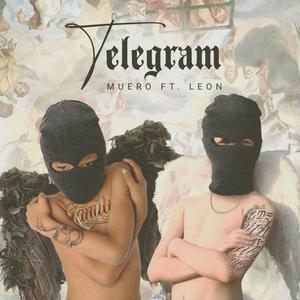 TELEGRAM (feat. LEON & MONKK) [Explicit]