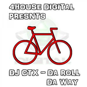 Da Roll Da Way (Original Mix)