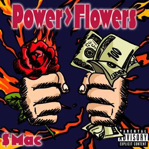Powerz>Flowerz (Explicit)