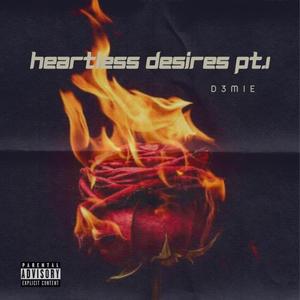 Heartless Desires, Pt. 1 (Explicit)
