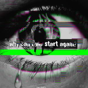 start again