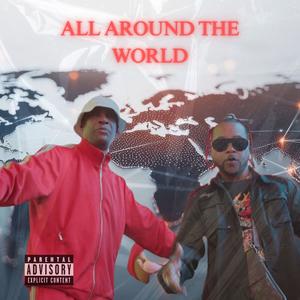 ALL AROUND THE WORLD (feat. RAYVON) (Explicit)
