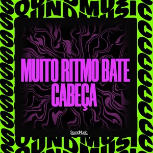 MUITO RITMO BATE CABEÇA (Explicit)