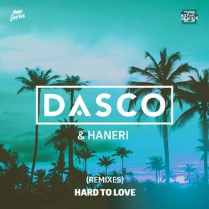 Hard To Love (25BIT Remix)