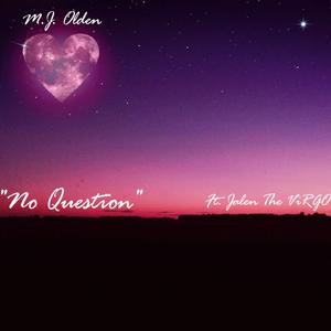 No Question (feat. Jalen The ViRGO)