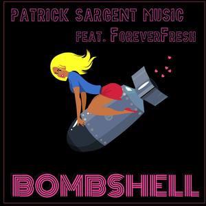 BOMBSHELL (feat. ForeverFresh)