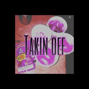 Takin Off(feat. Guido) (Explicit)