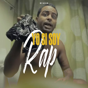 Yo Si Soy Rap (Explicit)