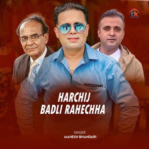 Harchij Badli Rahechha (Extended Version)